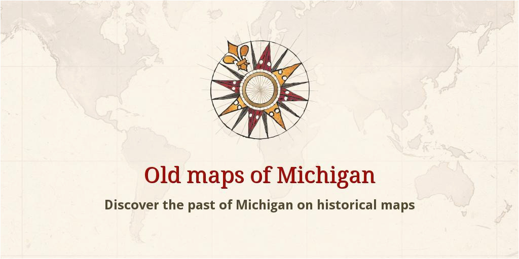 old maps of michigan