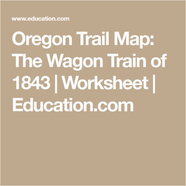 oregon trail map the wagon train of 1843 pinterest oregon trail