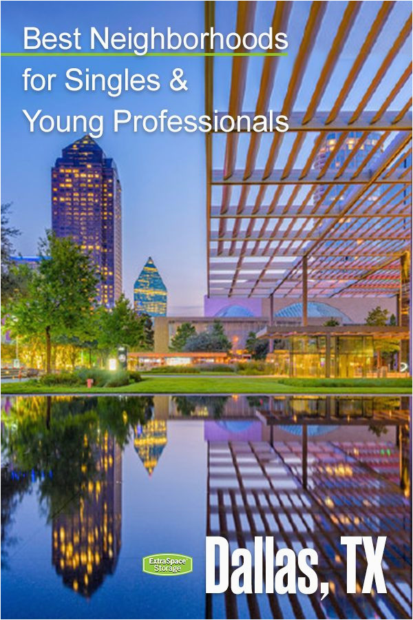 5 best places to live in dallas for singles young professionals