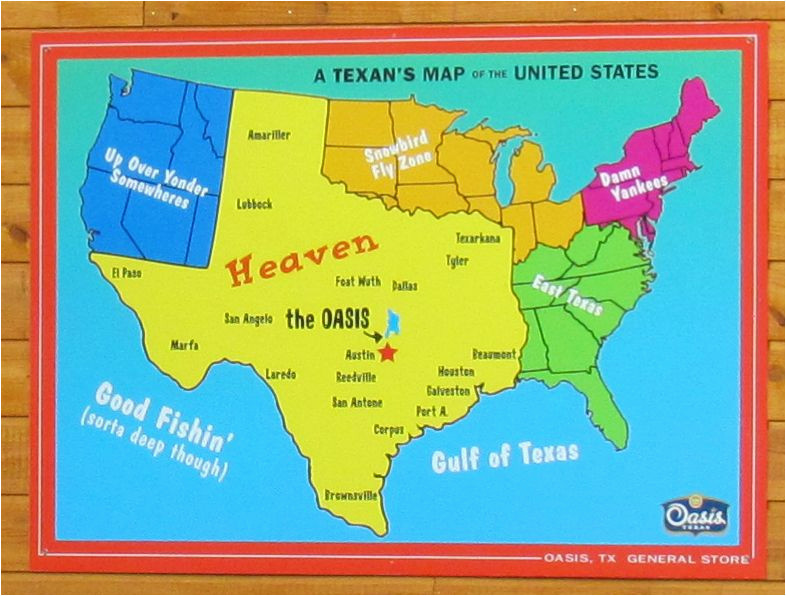 a texan s map of the united states featuring the oasis restaurant