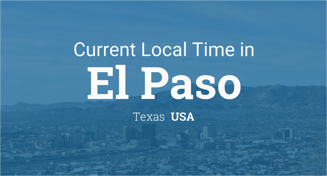 current local time in el paso texas usa