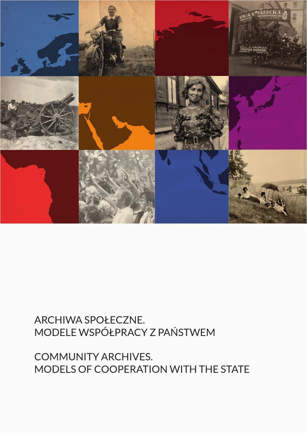 archiwa spoleczne modele wspolpracy z panstwem community archives