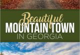 Where is Helen Georgia On A Map 10 Georgia Mountain towns so Beautiful You Ll Never Want to